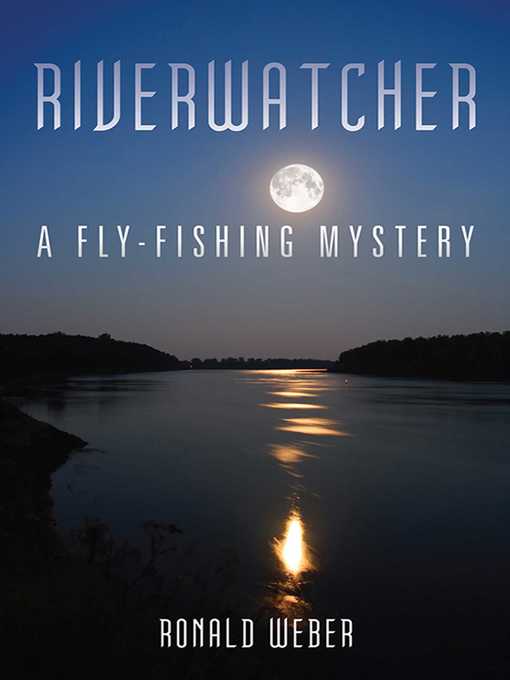 Title details for Riverwatcher by Ronald Weber - Wait list